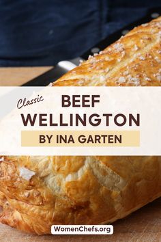 Close-up of a golden, flaky beef wellington with a crispy crust, accompanied by the text 'Classic Beef Wellington by Ina Garten' from WomenChefs.org. Easy Beef Wellington Recipe, Beef Wellington Dinner, Beef Welington, Best Beef Wellington Recipe, Easy Beef Wellington, Wellington Recipe, Beef Wellington Recipe, Fall Comfort Food, Whats For Lunch