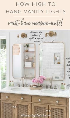 a bathroom vanity with the words how high to hang vanity lights must have measurements