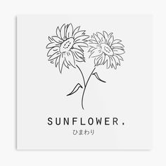 two sunflowers with the words sunflower written in black on a white background