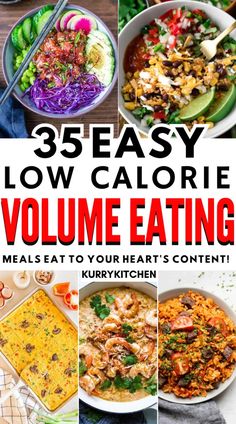 25 easy low calorie volume eating meals to your heart's content