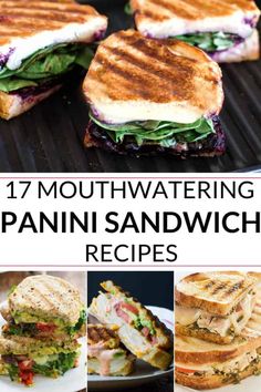 several different sandwiches on a grill with the words 17 mouthwatering panini sandwich recipes