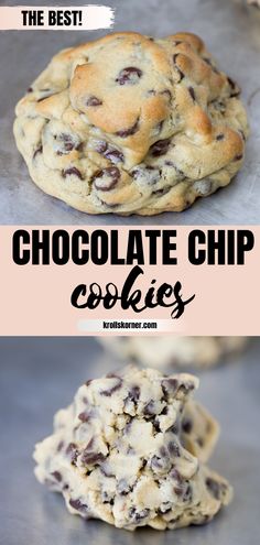 chocolate chip cookies stacked on top of each other with text overlay that reads the best chocolate chip cookies