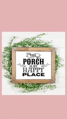 Welcome To Our Porch, Happy Place Sign, Front Porch Signs, Cricut Machine, Porch Signs, My Happy Place, Happy Place, Porch Decorating