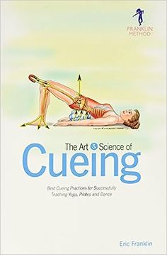 the art and science of cueing by eric franklin book cover with an illustration of a woman laying on her stomach