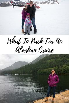 three people standing on a dock with the words what to pack for an alaska cruise