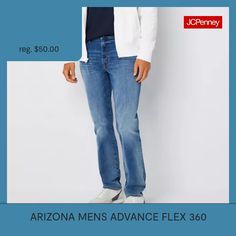 Deemed a Gotta-Have-It item for value you can count on every day! Arizona jeans know you've been looking for the perfect denim for your build; therefore, they created this men's Advance Flex 360 pair. They are cut in a relaxed-fit with a slightly tapered leg from structured stretch denim with recycled fabric- so you can look good while doing good for the earth, and feature a classic button-zip fly and 5-pocket tailoring- perfect for your essentials.Features: Fly Front, Stretch FabricClosure Typ… Athletic Fit Jeans, Perfect Denim, Arizona Jeans, Athletic Fits, Recycled Fabric, Fit Jeans, Jeans Fit, Stretch Denim, Stretch Fabric