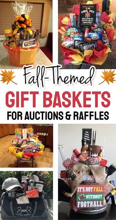 a collage of photos with the words fall themed gift baskets for auction and raffles