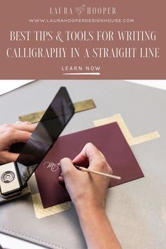 someone writing on a piece of paper with the words best tips and tools for writing calligraphy in a straight line