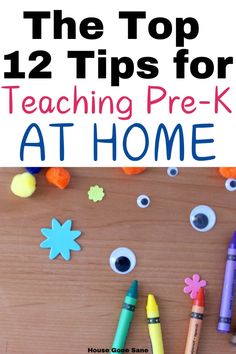 the top 12 tips for teaching pre - k at home with crayons and markers