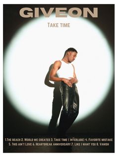 a man standing in front of a white background with the words giveon take time