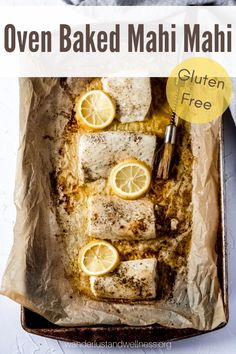 oven baked mahi mahi with lemons and cinnamon on top, in a baking pan