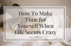 Make Time For Yourself, Take Time For Yourself, Finding A Hobby, Make Yourself A Priority, Spring Cleaning Hacks, Time For Yourself, Work Family