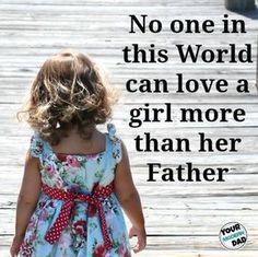 Father And Daughter Love, Father Daughter Quotes, Daughter Love Quotes, I Love My Daughter, Father Quotes, Daughter Quotes, Dad Daughter, Dad Quotes