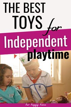 the best toys for independent playtime is in this book, and it's so cute