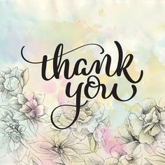 the words thank you written in black ink on a watercolor background with white and pink flowers