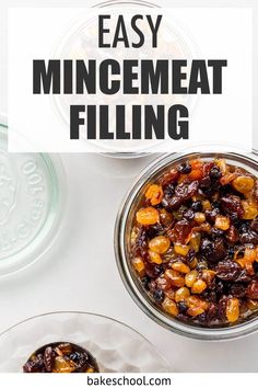 two bowls filled with food and the words easy minemeat filling on top of them