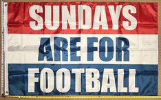 a sign that says sunday's are for football