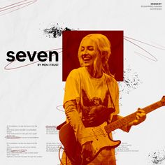 a woman is playing an electric guitar in front of a poster with the words seven on it