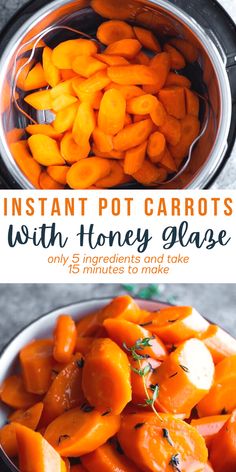 an image of carrots in a pot with text overlay that reads instant pot carrots with honey glass only 3 ingredients and take 5 minutes to make