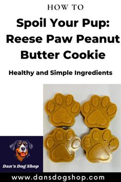 how to spot your pup reese paw peanut butter cookie healthy and simple ingredients by dan's dog shop