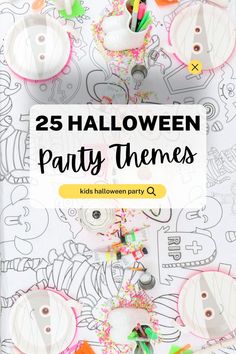 the 25 halloween party themes for kids to play with in their own house, including cupcakes and sprinkles