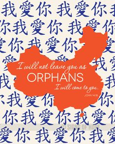 an orange and blue map with the words i will not leave you as orphanagens