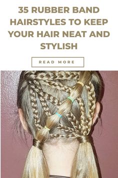 Rubber Band Hairstyles Everyday Routine, Creative Fashion