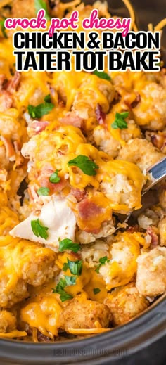 crock pot cheesy chicken and bacon tater tot bake