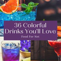 colorful drinks with text overlay that reads, 38 colorful drinks you'll love food for net