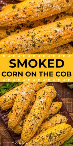 grilled corn on the cob with herbs and seasoning is an easy side dish