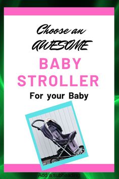 a baby stroller with the words, we picked some baby strollers for your baby