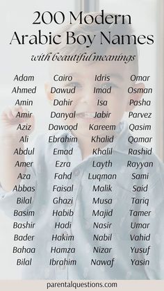 a young boy is smiling and holding his hands up in front of him with the words, 200 modern arabic boy names