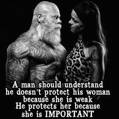 a woman standing next to a man with tattoos on his chest and the caption reads, a man should understand he doesn't protect himself