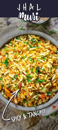 a bowl filled with rice and vegetables next to the words, jhaal muri spicy & tangerine