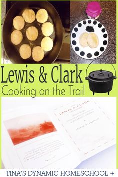 the cover of lewis and clark cooking on the trail, with pictures of different foods