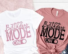 Peckshirt  Birthday Mode On Shirt, Birthday Party Group Shirt, Birthday Girl Party T-Shirt, Birthday Shirt,Happy Birthday Shirt, Birthday Girl Shirt - Print In Your Way. A stylish and comfortable shirt that's perfect for any occasion. This shirt features a classic design, high-quality fabric, and a tailored fit to ensure you look your best. Whether you're dressing up for a special event or keeping it casual, this shirt is a versatile addition to your wardrobe. Elevate your fashion game with this Pink Birthday Top With Text Print, Pink Birthday Tops With Text Print, Pink T-shirt For Birthday, Pink Tops With Text Print For Birthday, Pink Custom Print Birthday T-shirt, Pink Custom Print Birthday Top, Pink Custom Print T-shirt For Birthday, Pink Custom Print Top For Birthday, Happy Birthday Shirt