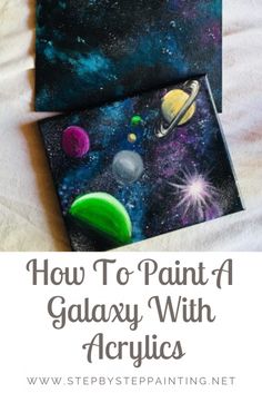 how to paint galaxy with acrylics on canvas is easy and fun for kids