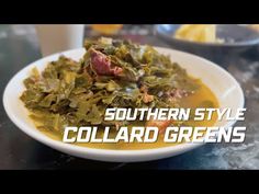 southern style collard greens in a white bowl with the words southern style collard greens