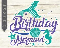 birthday mermaid svg cut file