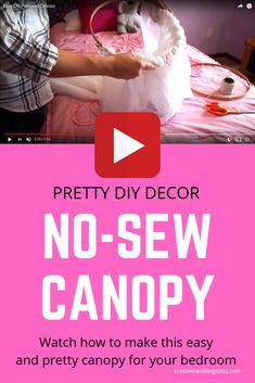 a pink poster with the words pretty diy decor no - sew canopy