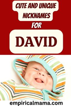 a baby in a blanket with the words cute and unique nicknames for david