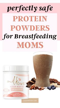 an image of protein powder and milk with text overlay that reads, perfectly safe protein powder for breastfeeding moms