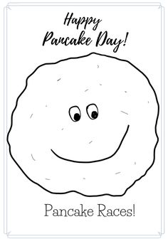 a happy pancake with the words happy pancake day written in black and white