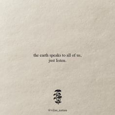 the earth speaks to all of us just listen on it's back cover with an image of a plant