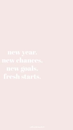 a pink background with the words new year, new changes, new goals, fresh starts