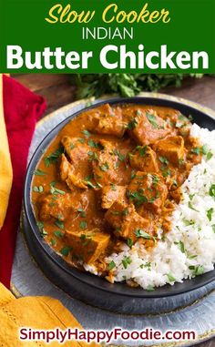 Slow Cooker Indian Butter Chicken tastes like my favorite Indian restaurant's butter chicken. This is by far the easiest dump and start crock pot butter chicken recipe ever! The flavor of this meal is exceptional. simplyhappyfoodie.com #butterchicken #slowcookerbutterchicken #crockpotbutterchicken Crock Pot Chicken Curry Recipes, Crockpot Indian Butter Chicken, Butter Chicken Crockpot, Crock Pot Butter Chicken, Indian Slow Cooker, Butter Chicken Slow Cooker, Slow Cooker Indian, Slow Cooker Butter Chicken, Pot Butter