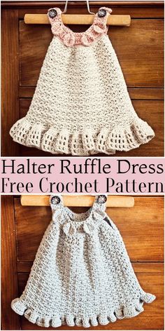 two crocheted dresses hanging on a wooden hanger with the words, half ruffle dress free crochet pattern