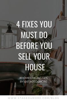 the words 4 fixes you must do before you sell your house in front of a mirror