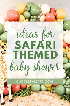 a giraffe standing in front of a baby shower sign with the words ideas for safari themed baby shower