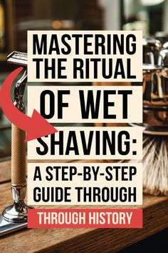 Mastering the ritual of wet shaving: a step-by-step guide through history. Shaving Products, Shaving Brushes